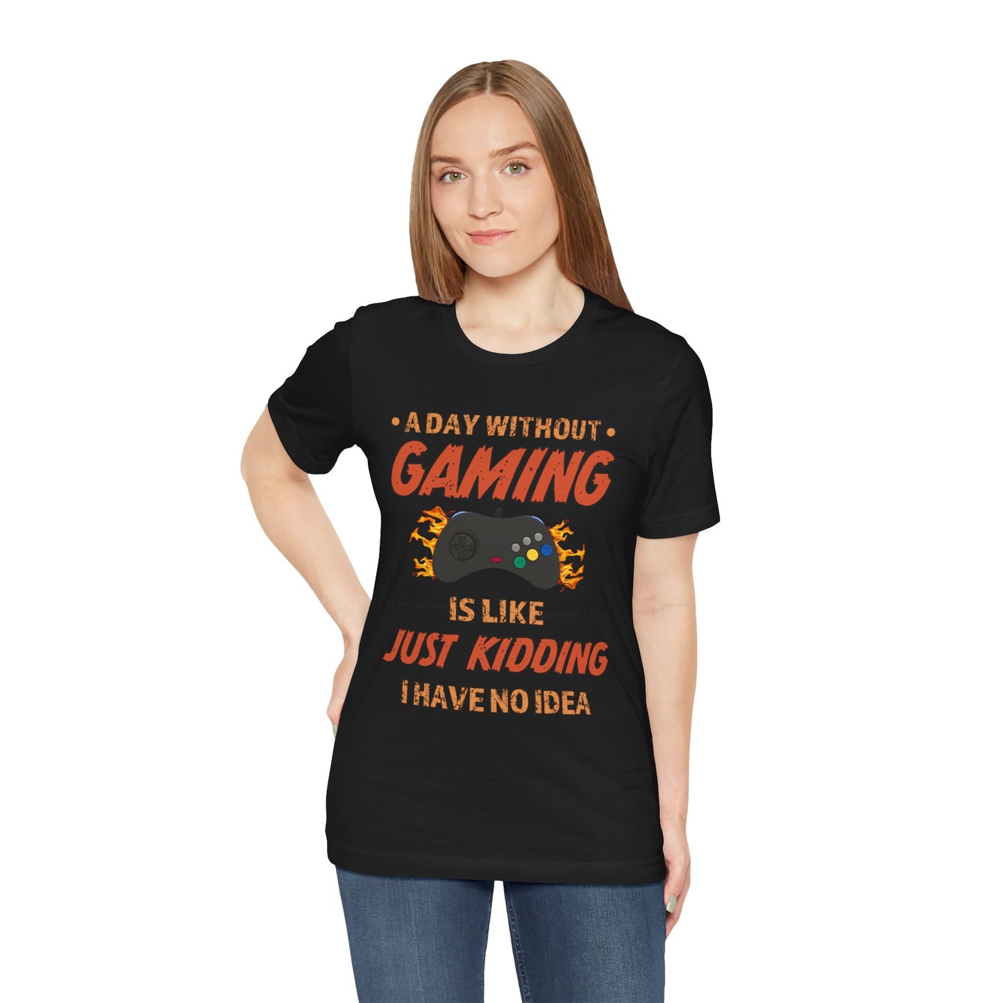 A Day Without Gaming- Women's T-Shirt