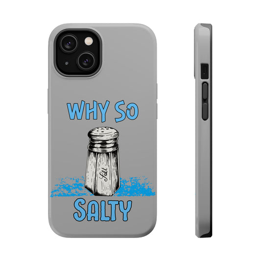 Why So Salty- Magnetic iPhone Case