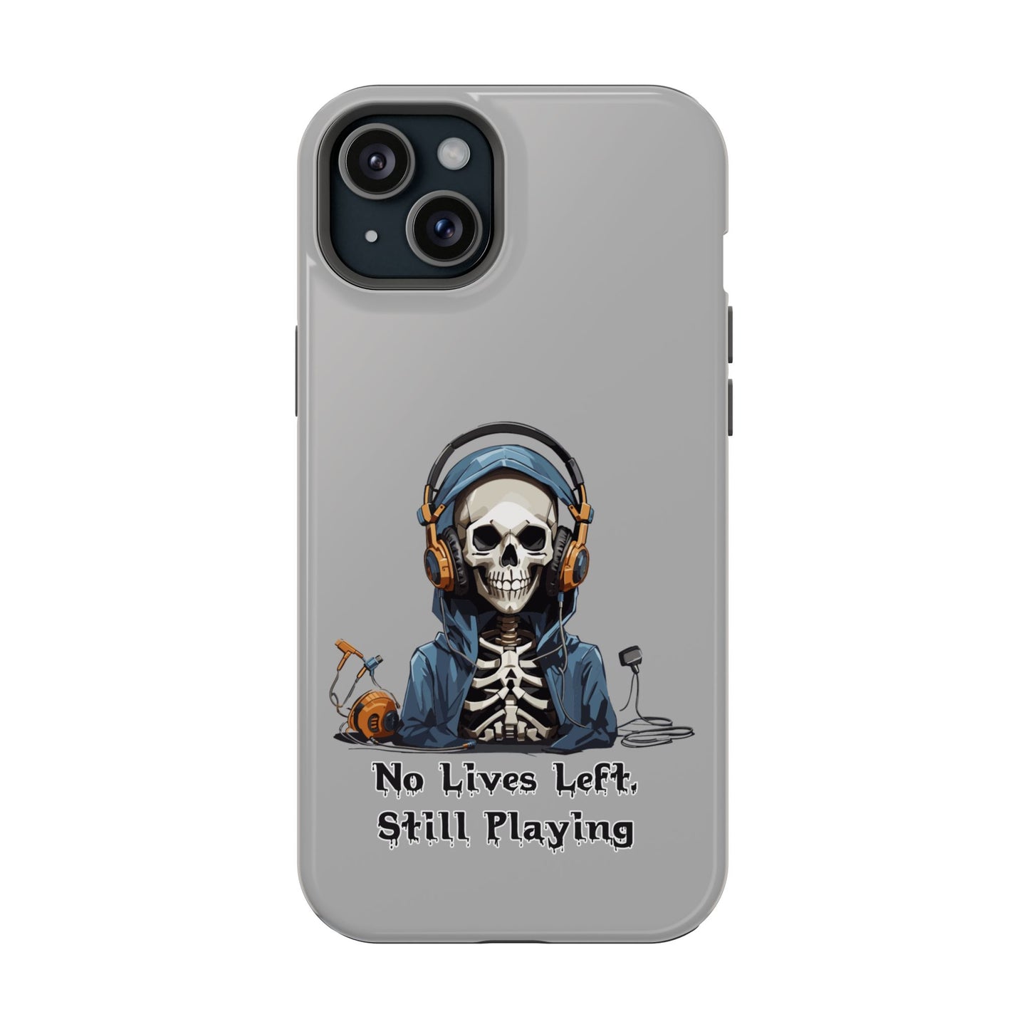 No Lives Left Still Playing- Magnetic iPhone Case