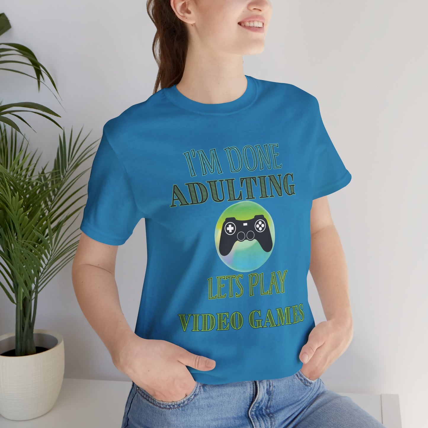 I'm Done Adulting Let's Play Video Games- Women's T-Shirt