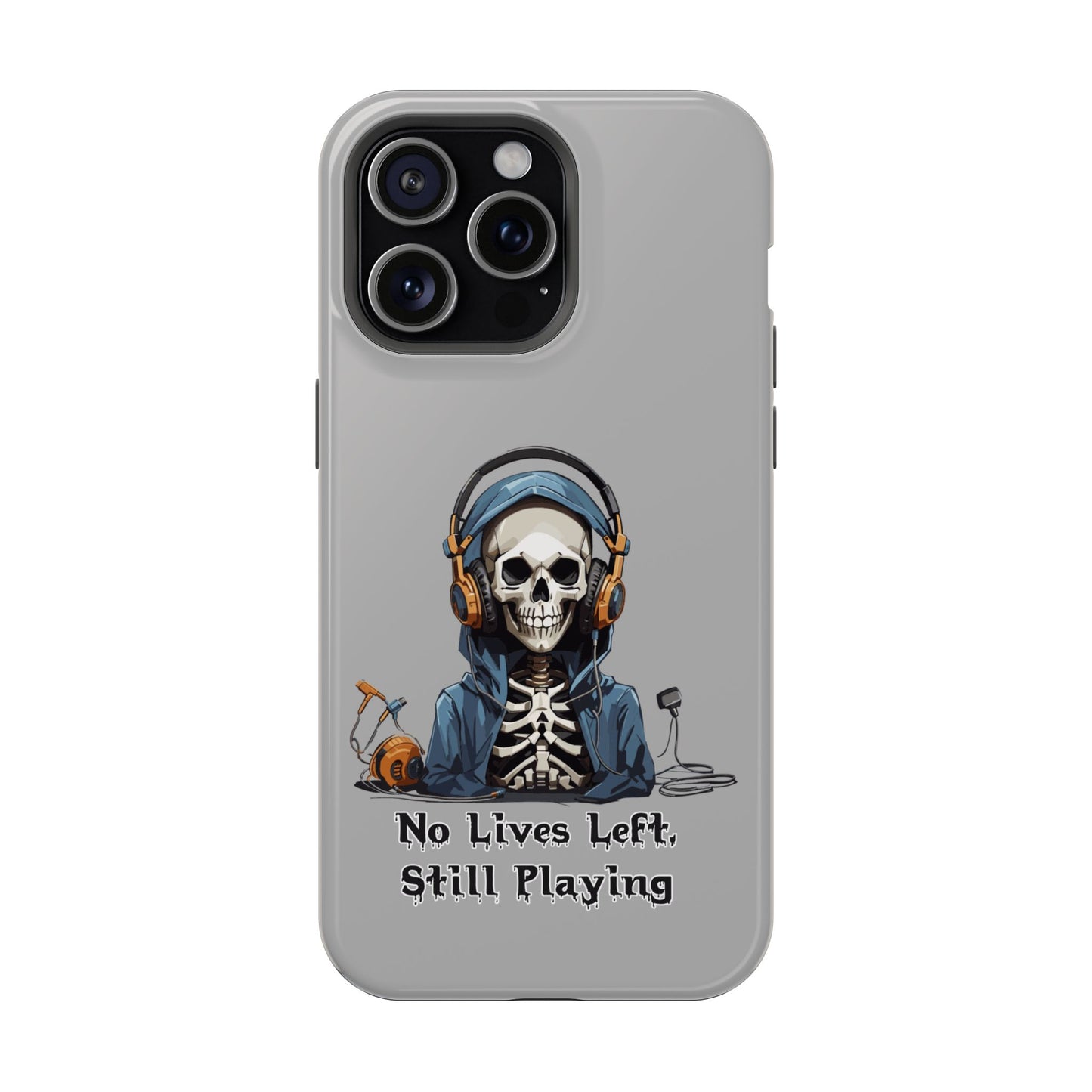 No Lives Left Still Playing- Magnetic iPhone Case