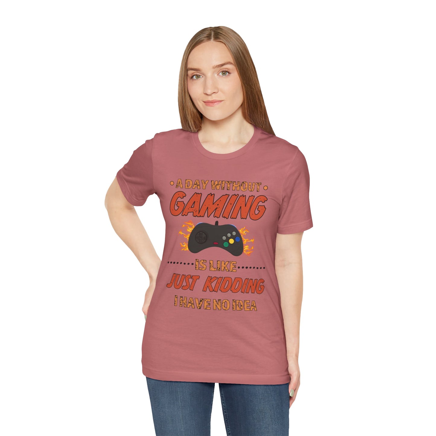 A Day Without Gaming- Women's T-Shirt