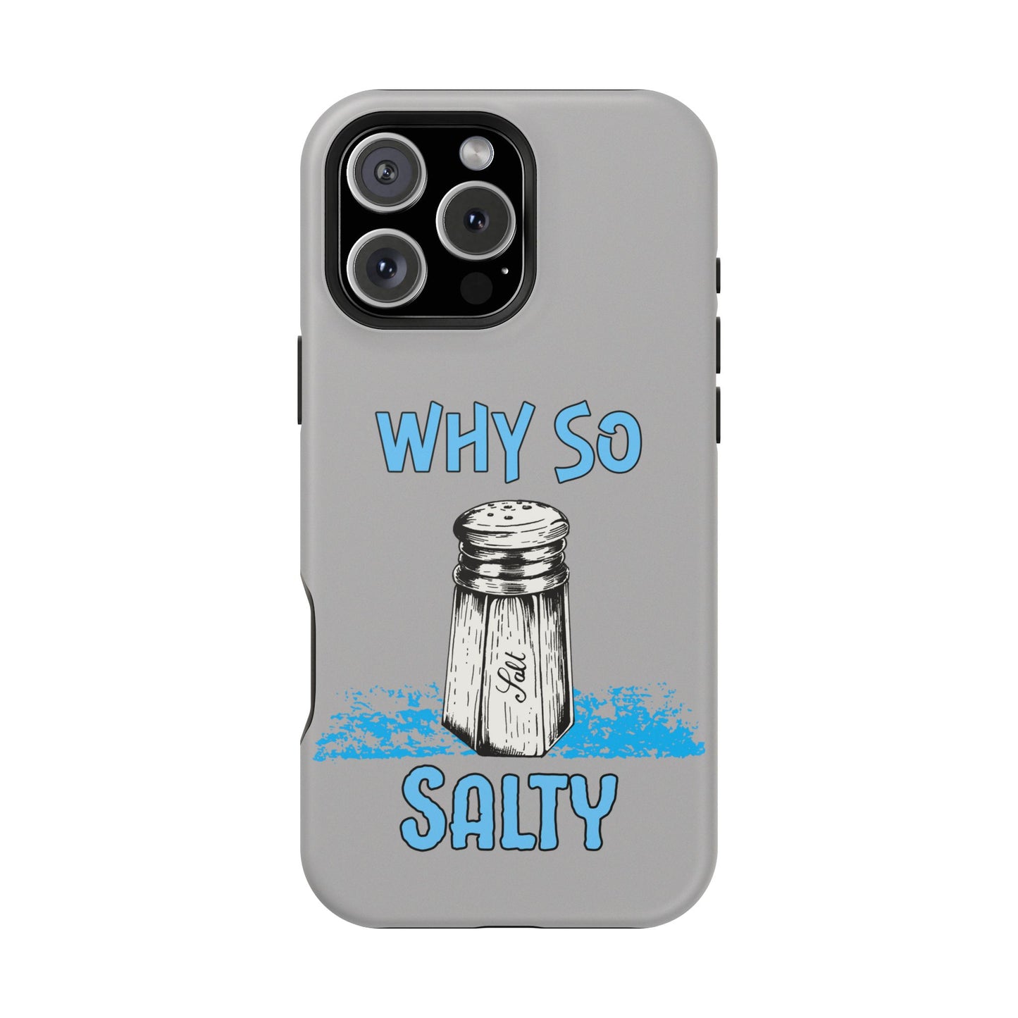 Why So Salty- Magnetic iPhone Case