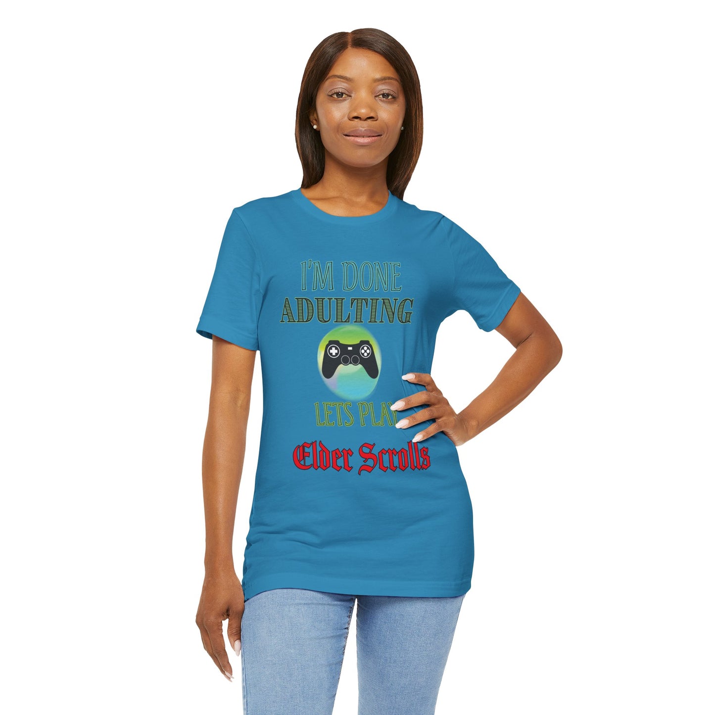 I'm Done Adulting, Lets Play Elder Scrolls- Women's T-Shirt
