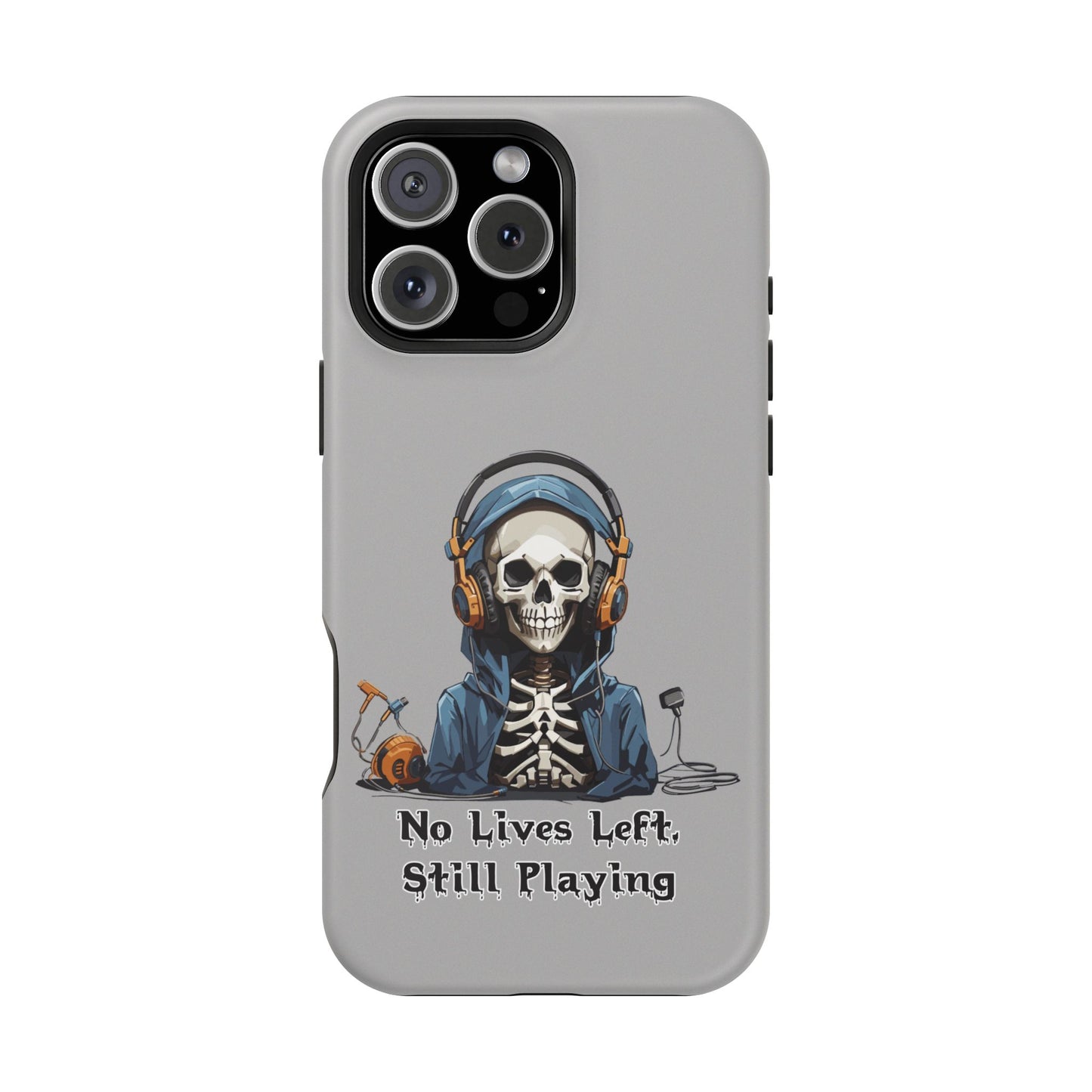 No Lives Left Still Playing- Magnetic iPhone Case