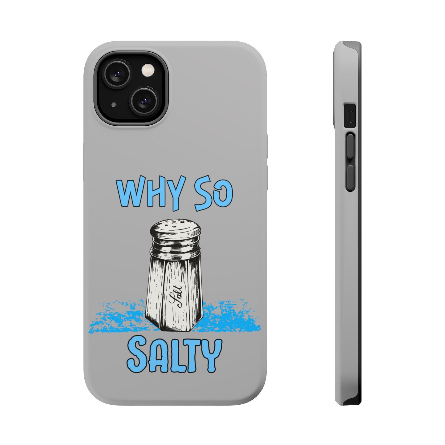 Why So Salty- Magnetic iPhone Case