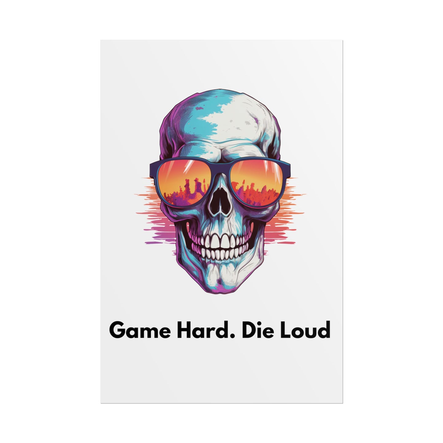 Game Hard Die Loud- Poster