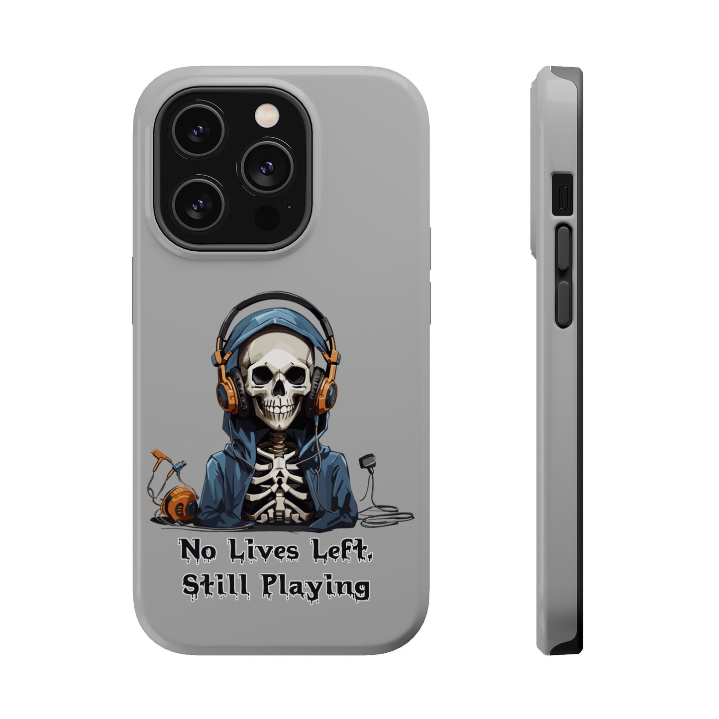 No Lives Left Still Playing- Magnetic iPhone Case