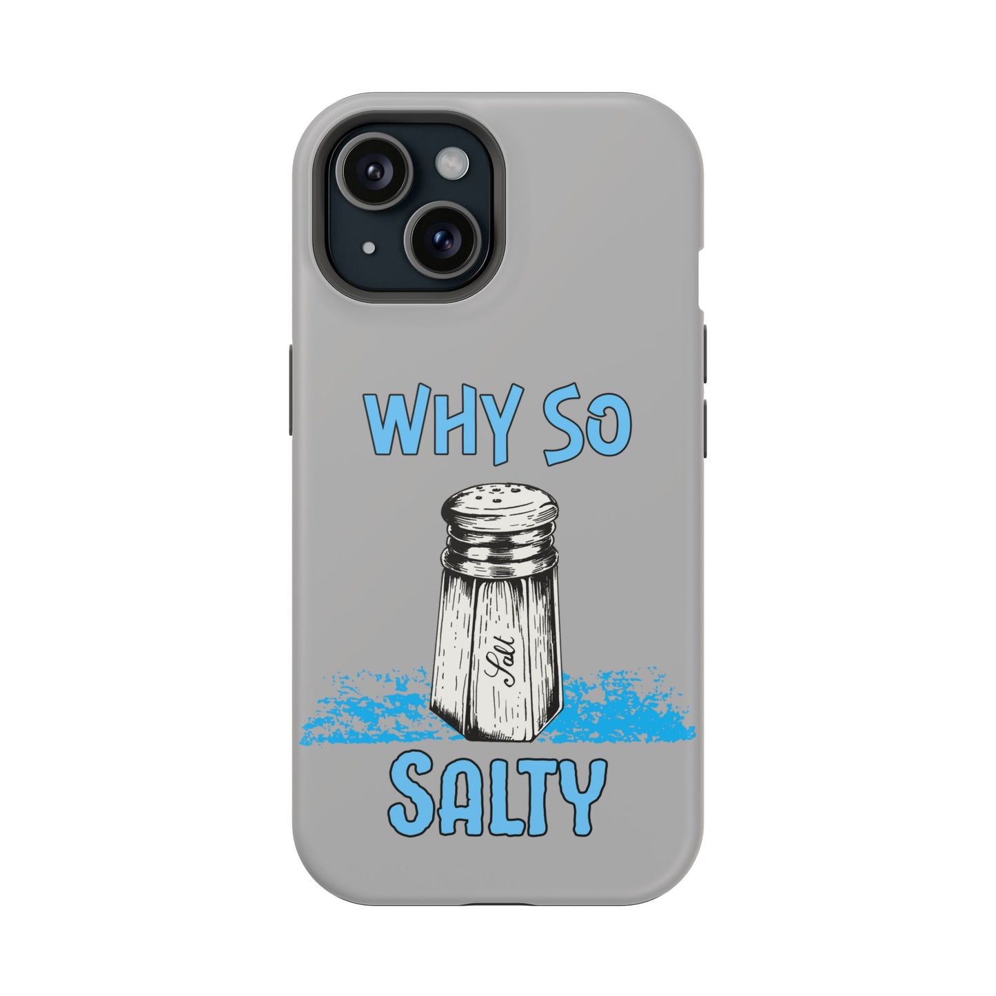 Why So Salty- Magnetic iPhone Case