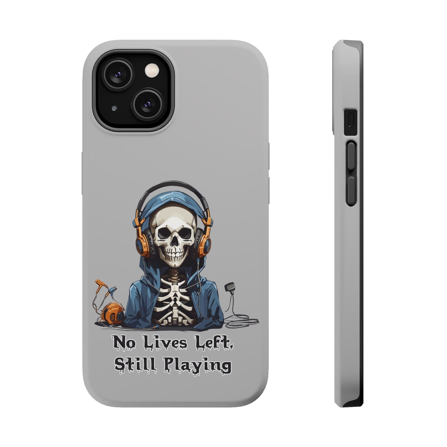 No Lives Left Still Playing- Magnetic iPhone Case
