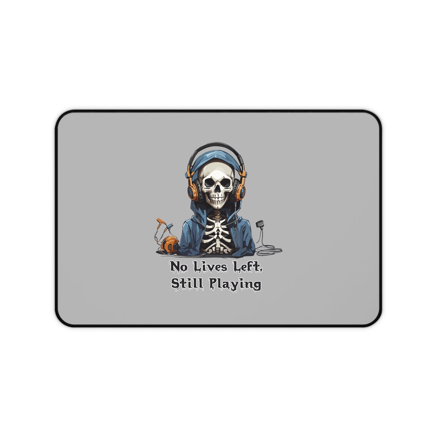No Lives Left- Mouse Pad