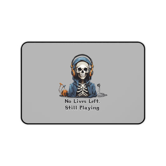 No Lives Left- Mouse Pad