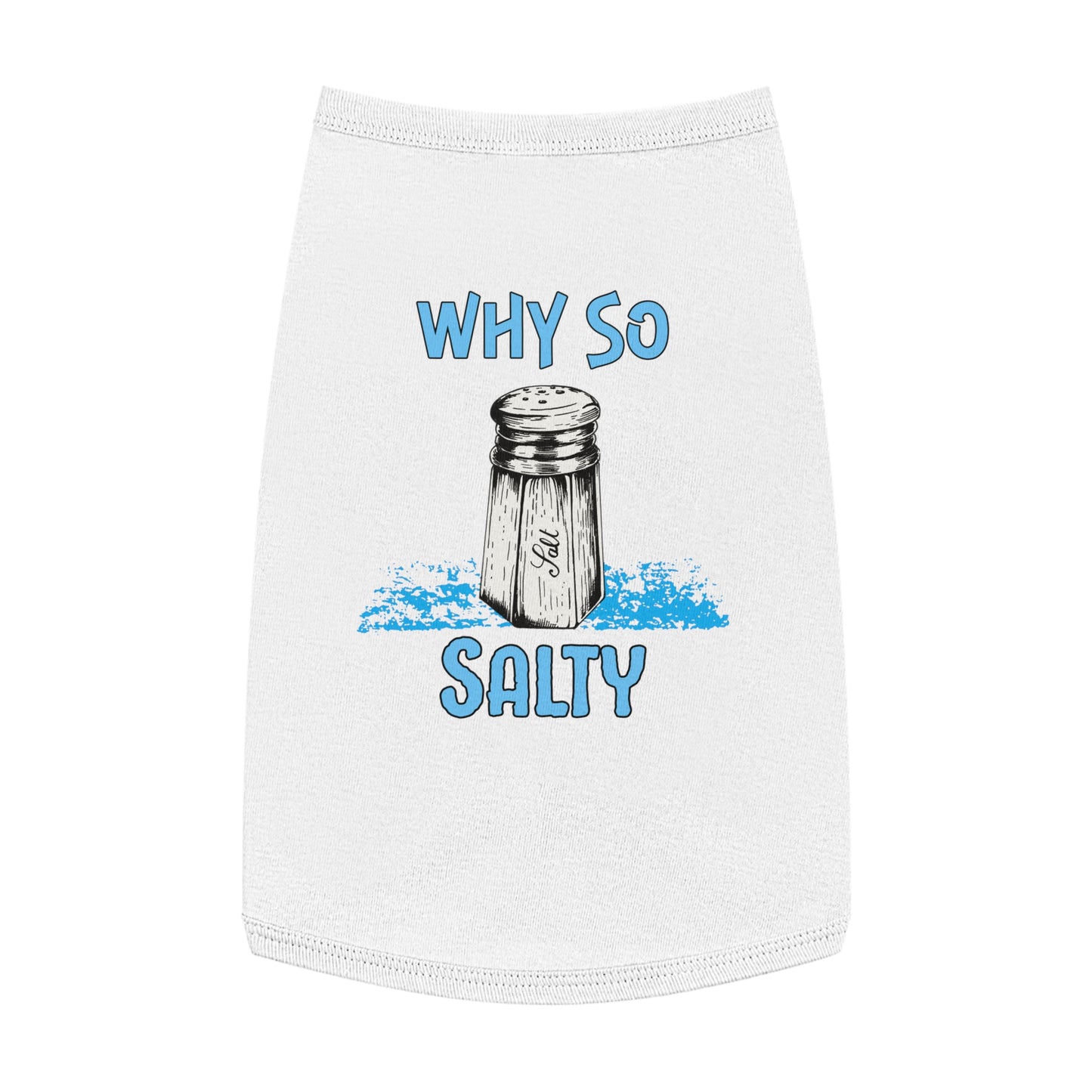 Why So Salty- Pet Tank Top
