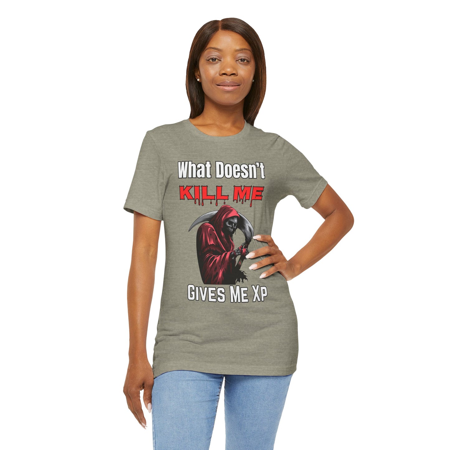 What Doesn't Kill Me Gives Me XP- Women's T-Shirt