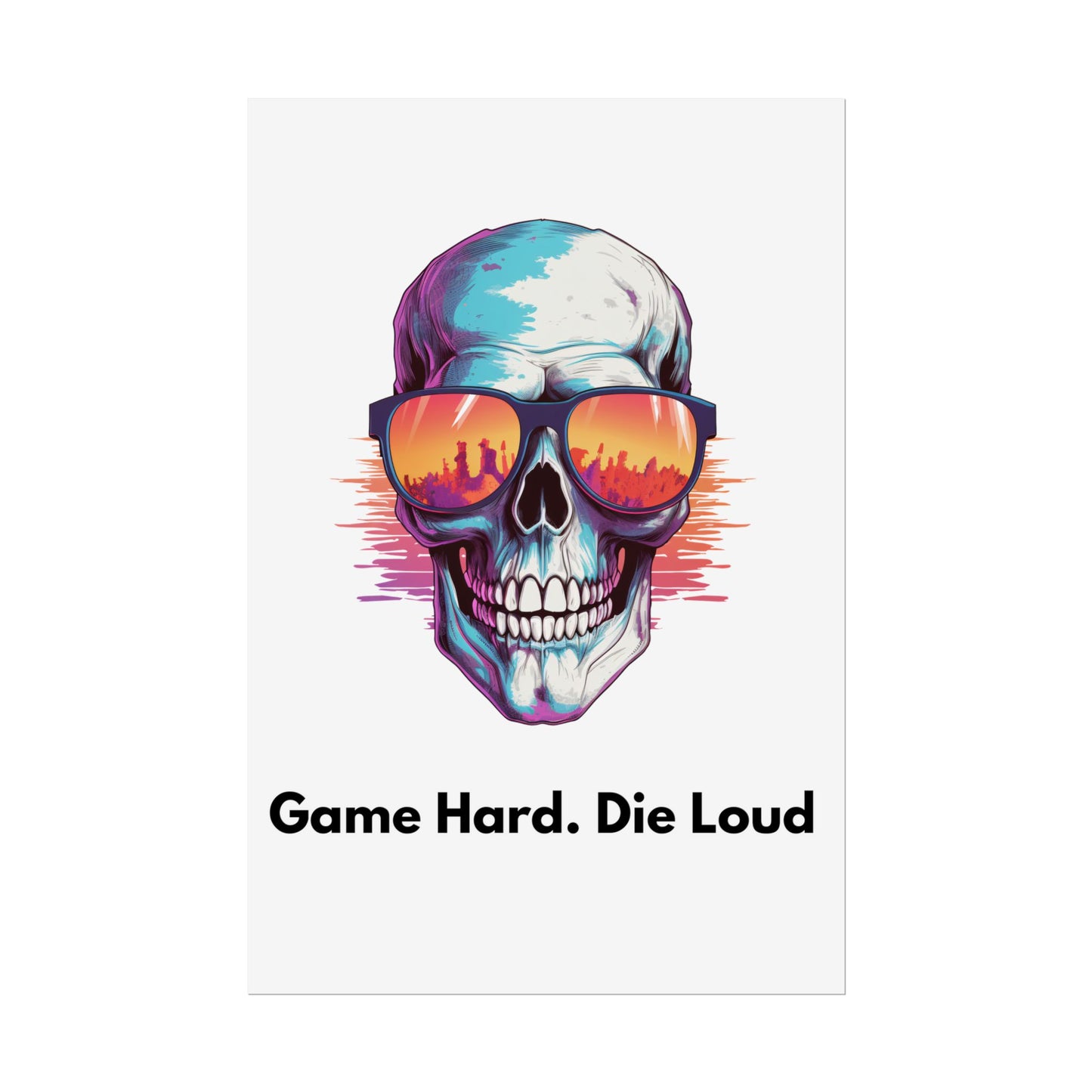 Game Hard Die Loud- Poster