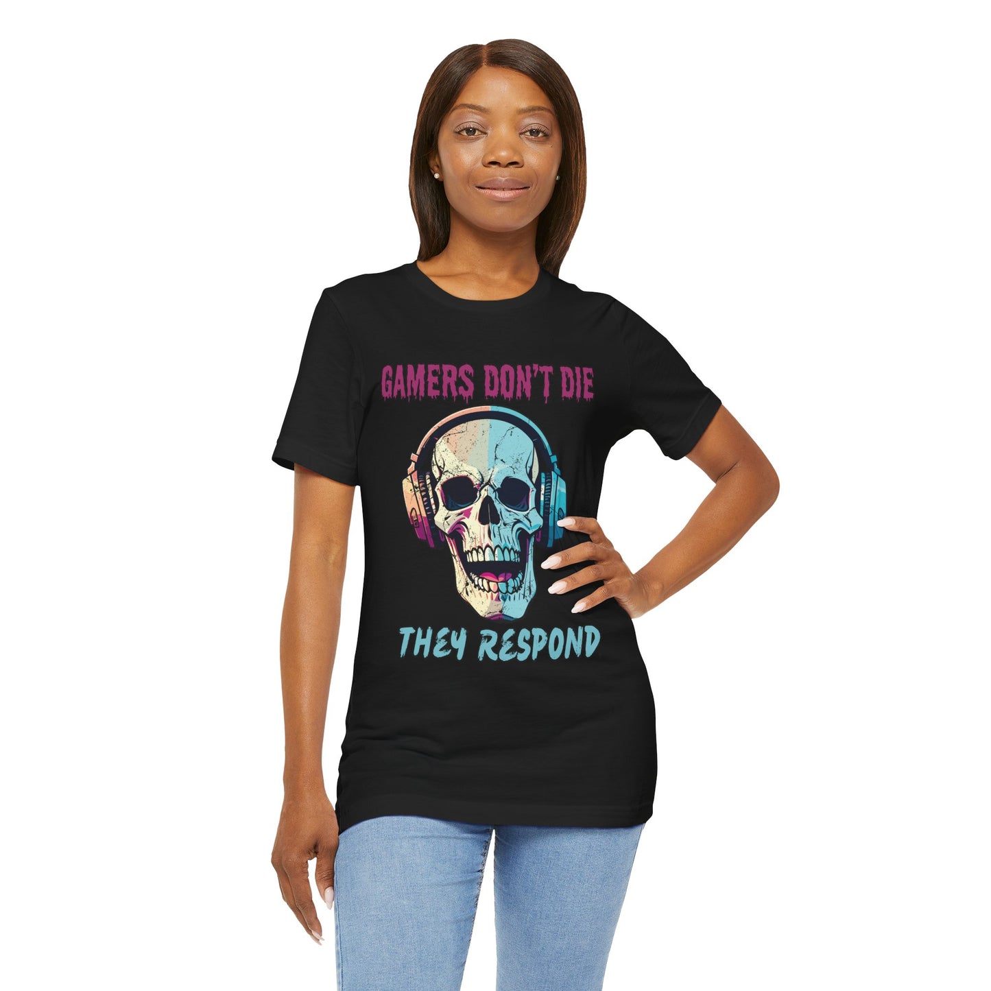 Gamers Don't Die- Women's T-Shirt