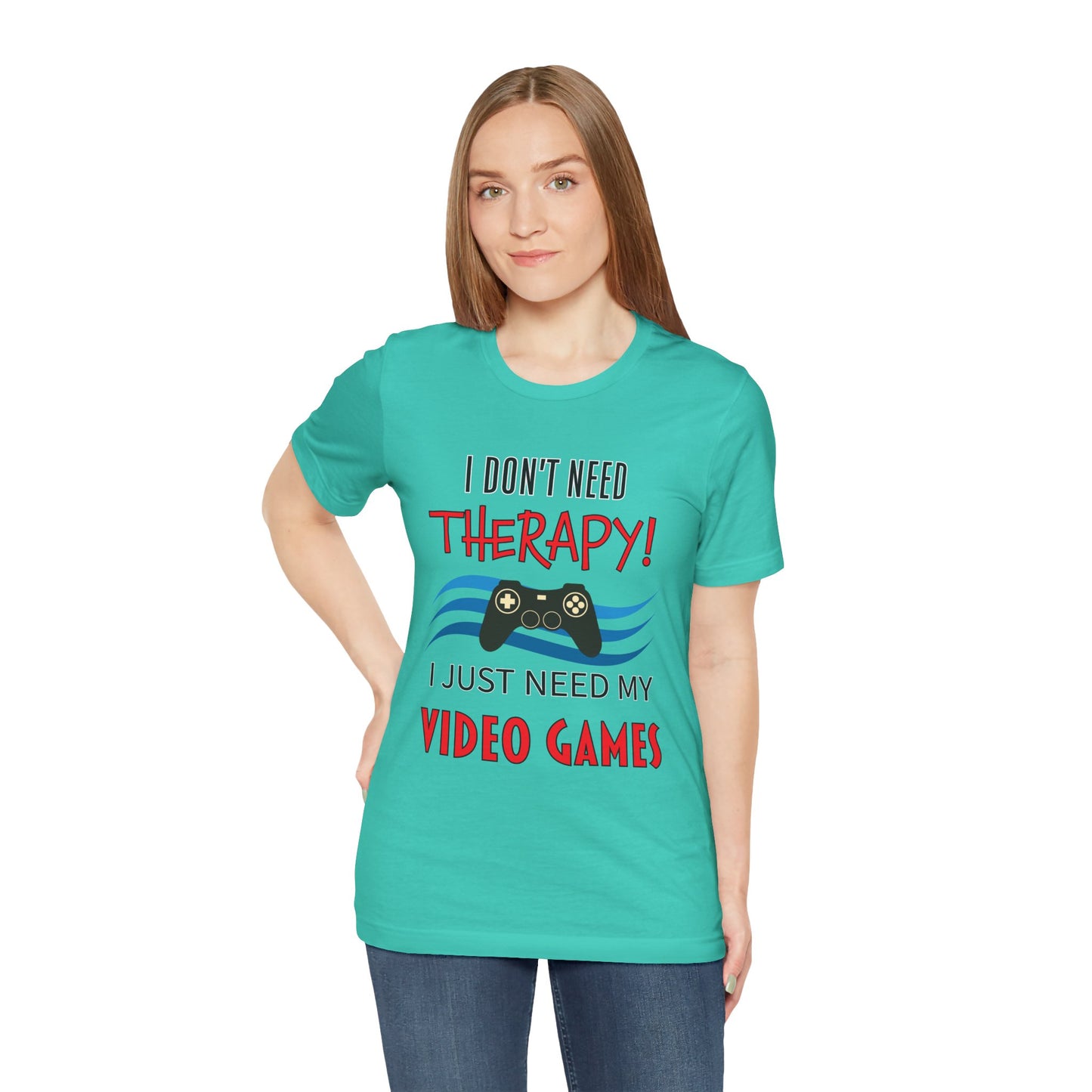 I Don't Need Therapy- Women's T-Shirt
