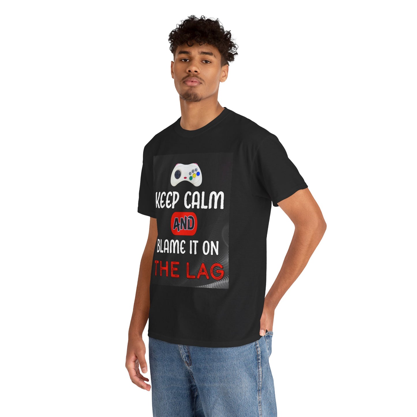 Keep Calm and Blame It on the Lag- Men's T-Shirt