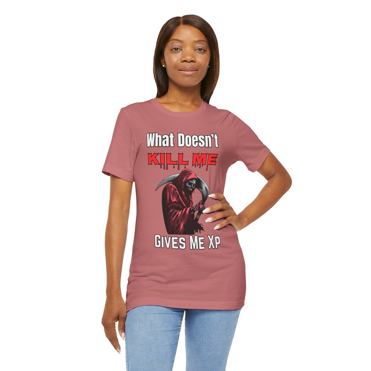 What Doesn't Kill Me Gives Me XP- Women's T-Shirt