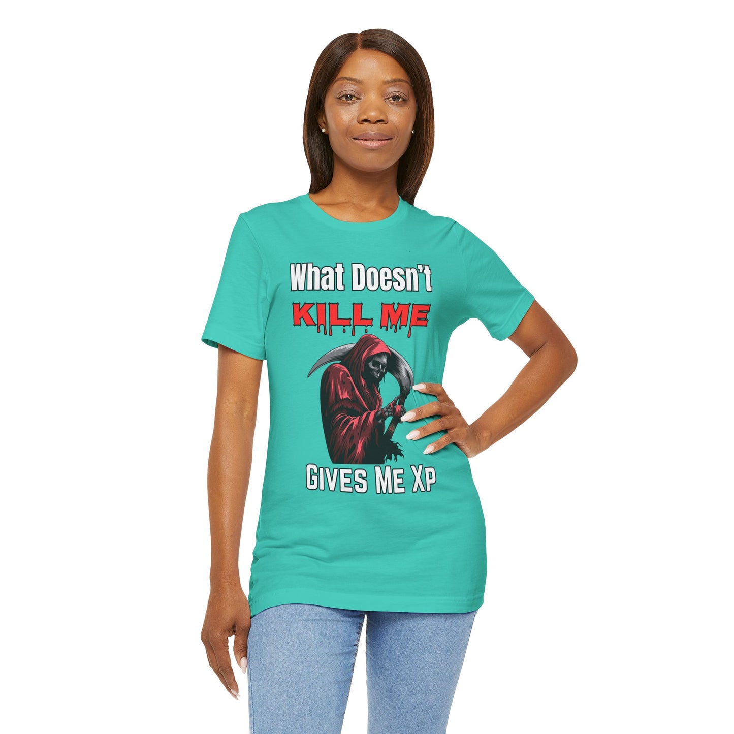 What Doesn't Kill Me Gives Me XP- Women's T-Shirt
