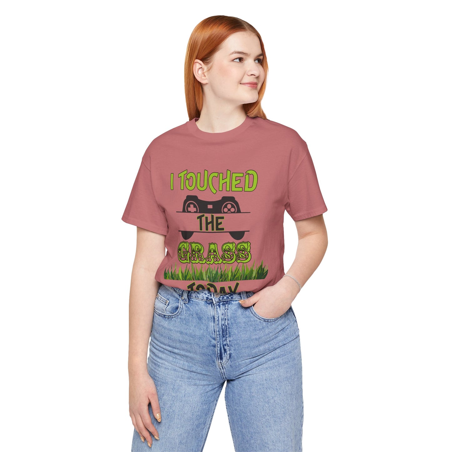 I Touched the Grass Today- Women's T-Shirt Tee, Fun Gaming