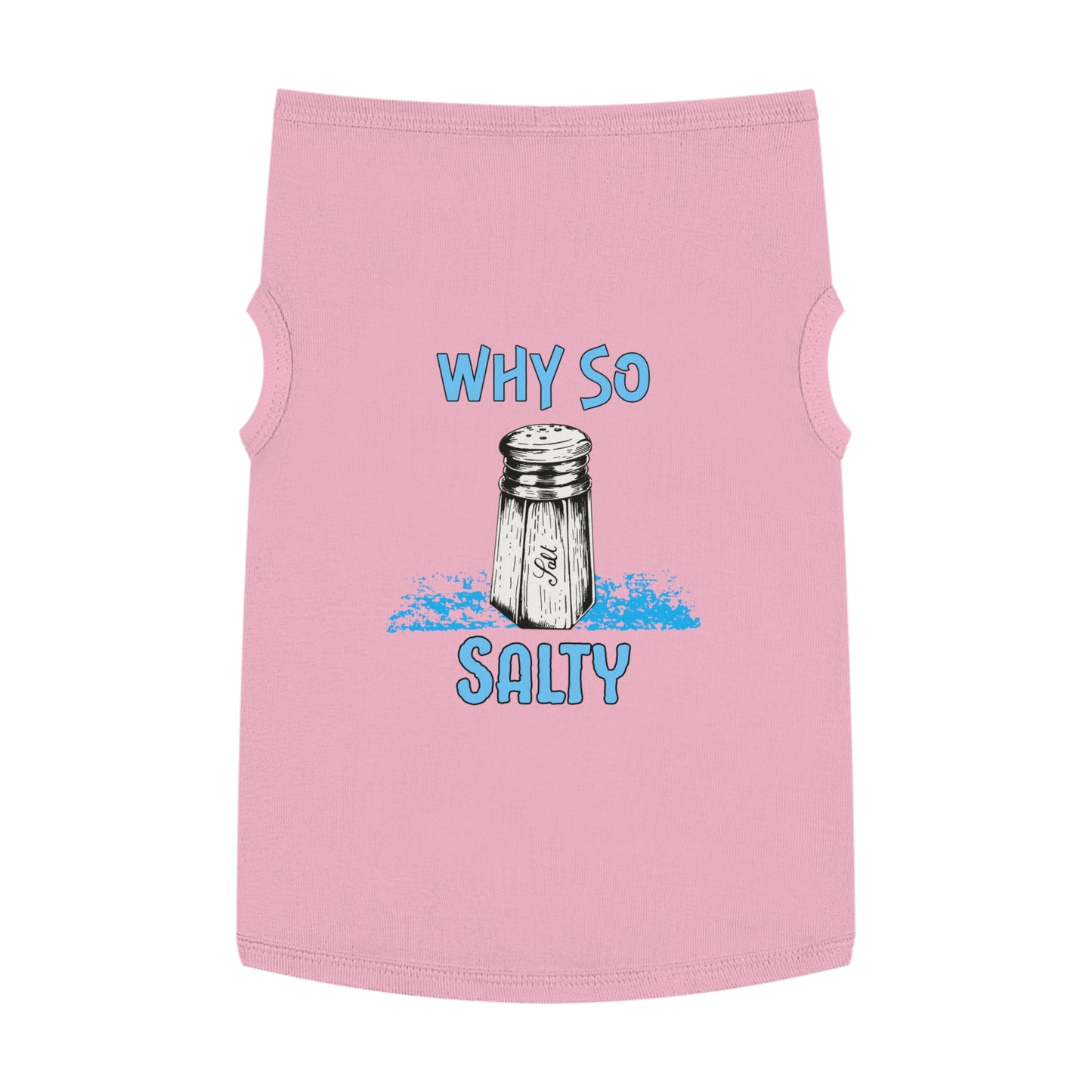 Why So Salty- Pet Tank Top