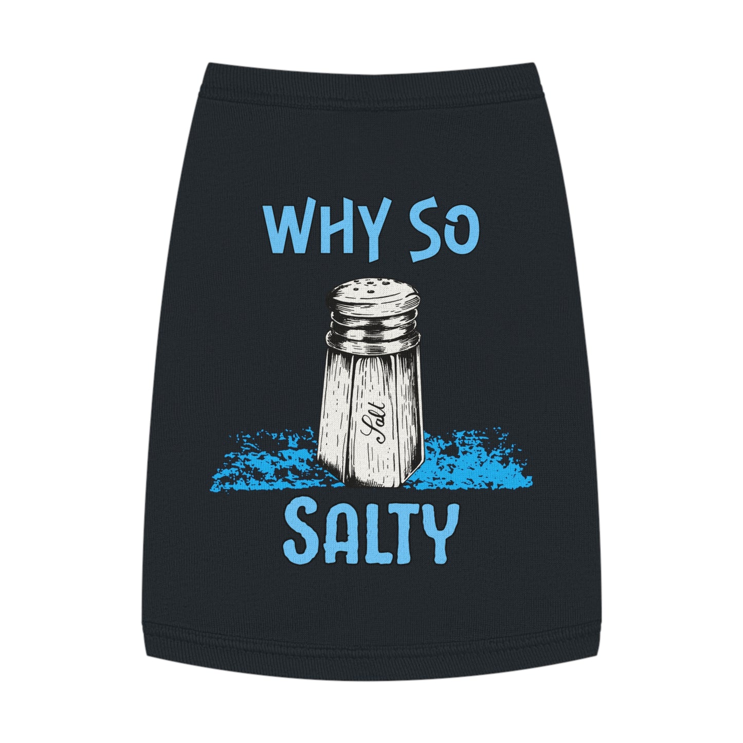 Why So Salty- Pet Tank Top