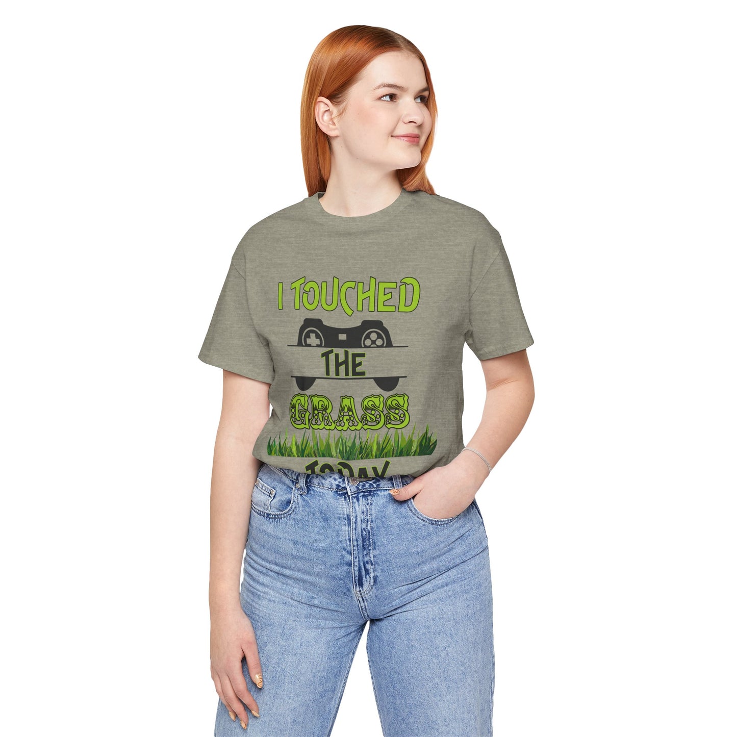 I Touched the Grass Today- Women's T-Shirt Tee, Fun Gaming