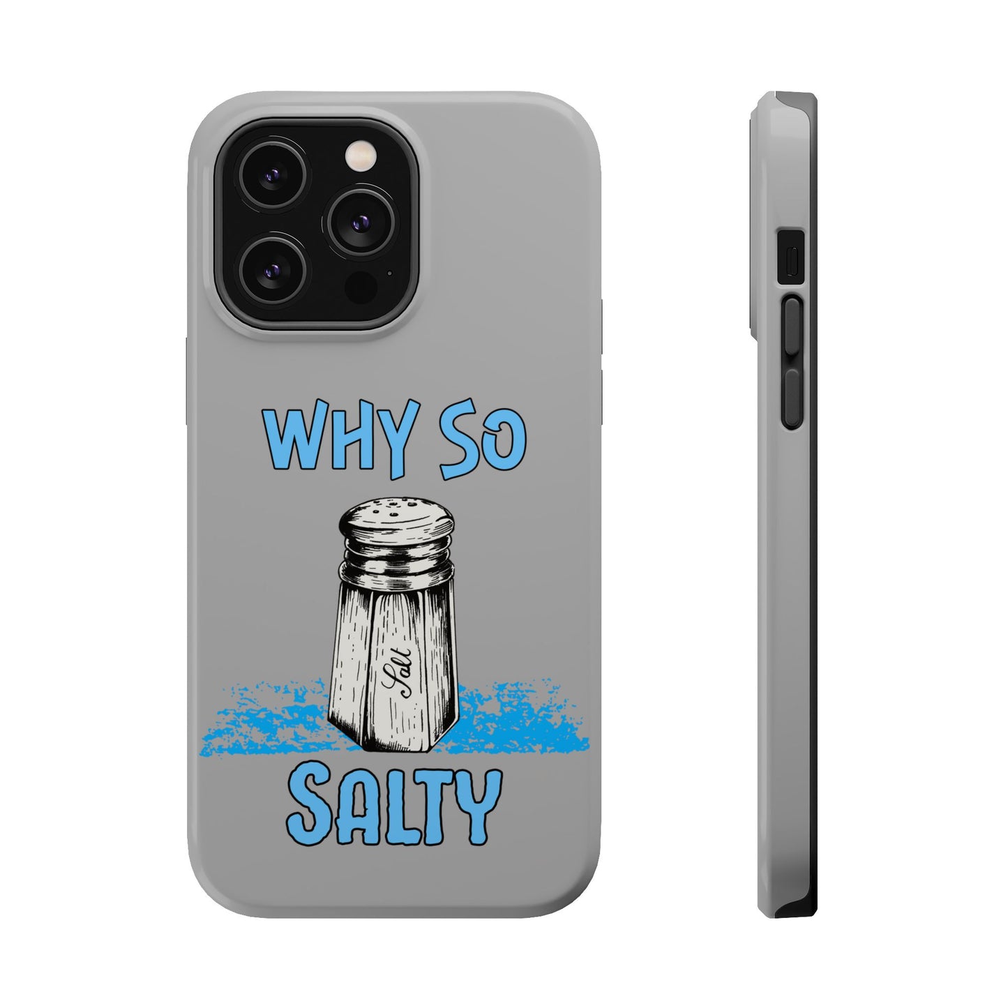 Why So Salty- Magnetic iPhone Case
