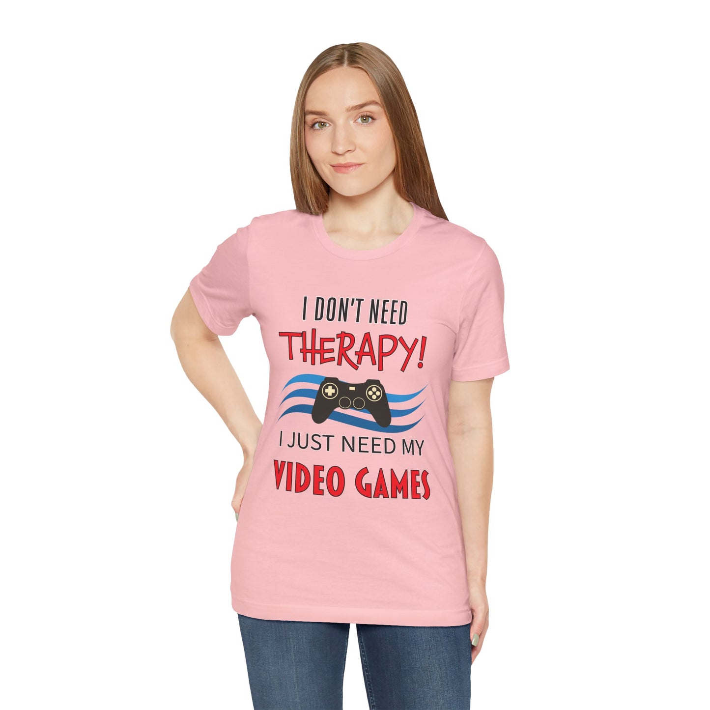 I Don't Need Therapy- Women's T-Shirt