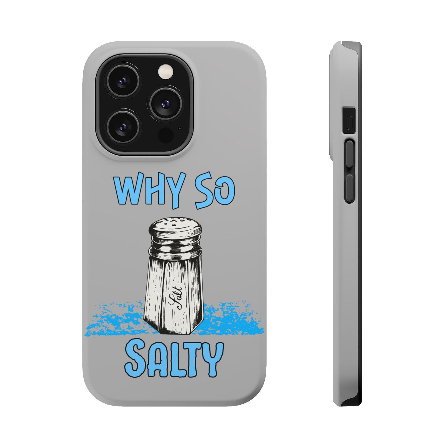 Why So Salty- Magnetic iPhone Case