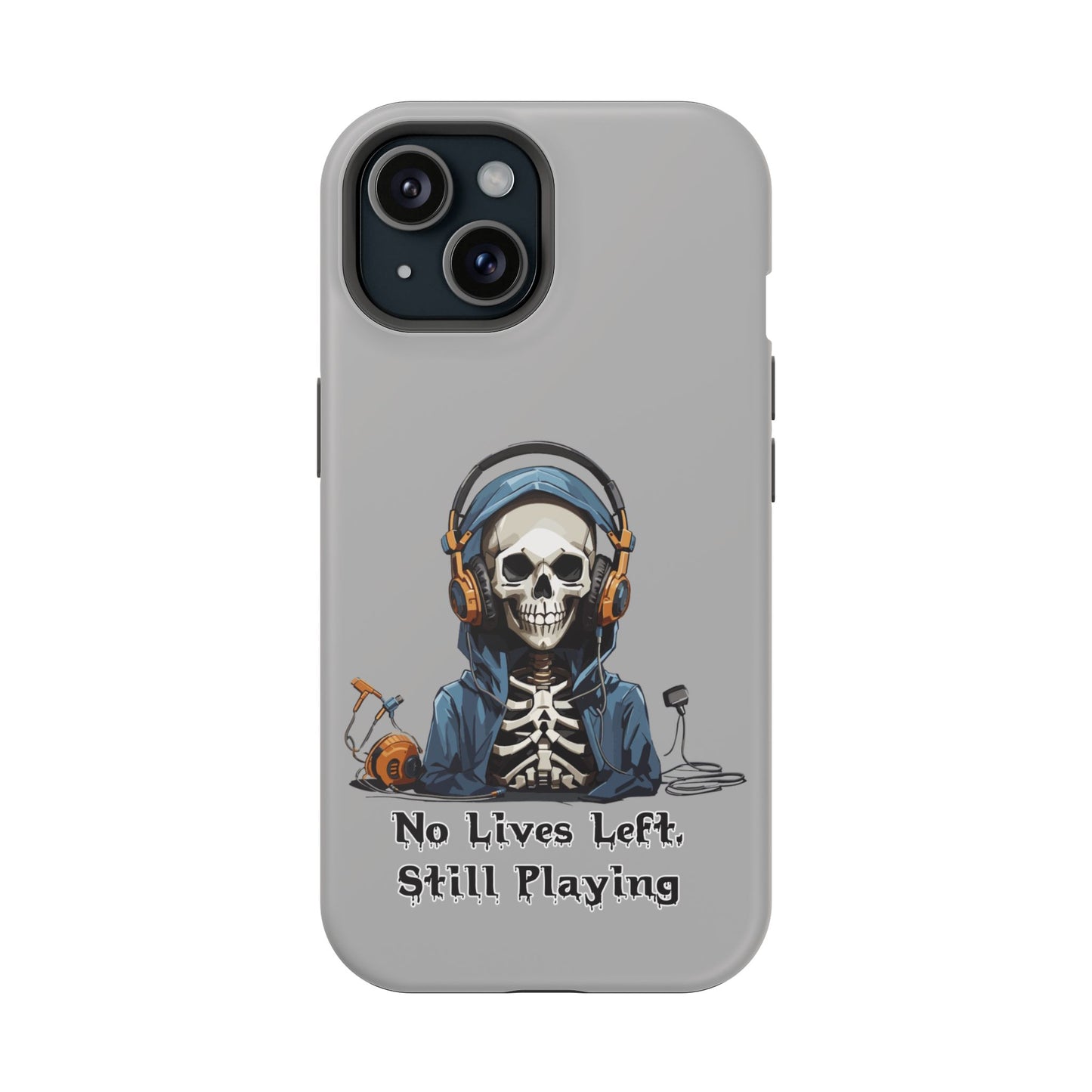 No Lives Left Still Playing- Magnetic iPhone Case