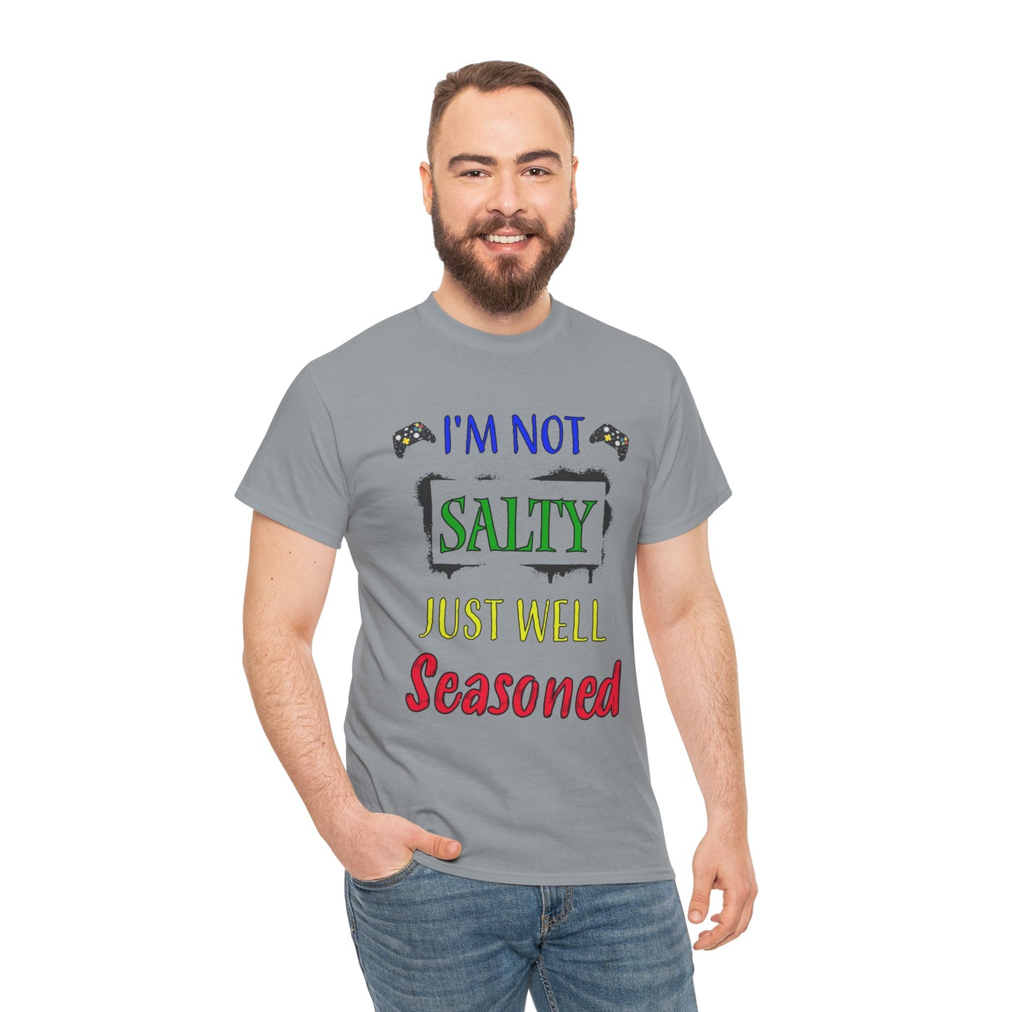 I'm Not Salty Just Well Seasoned- Men's T-Shirt