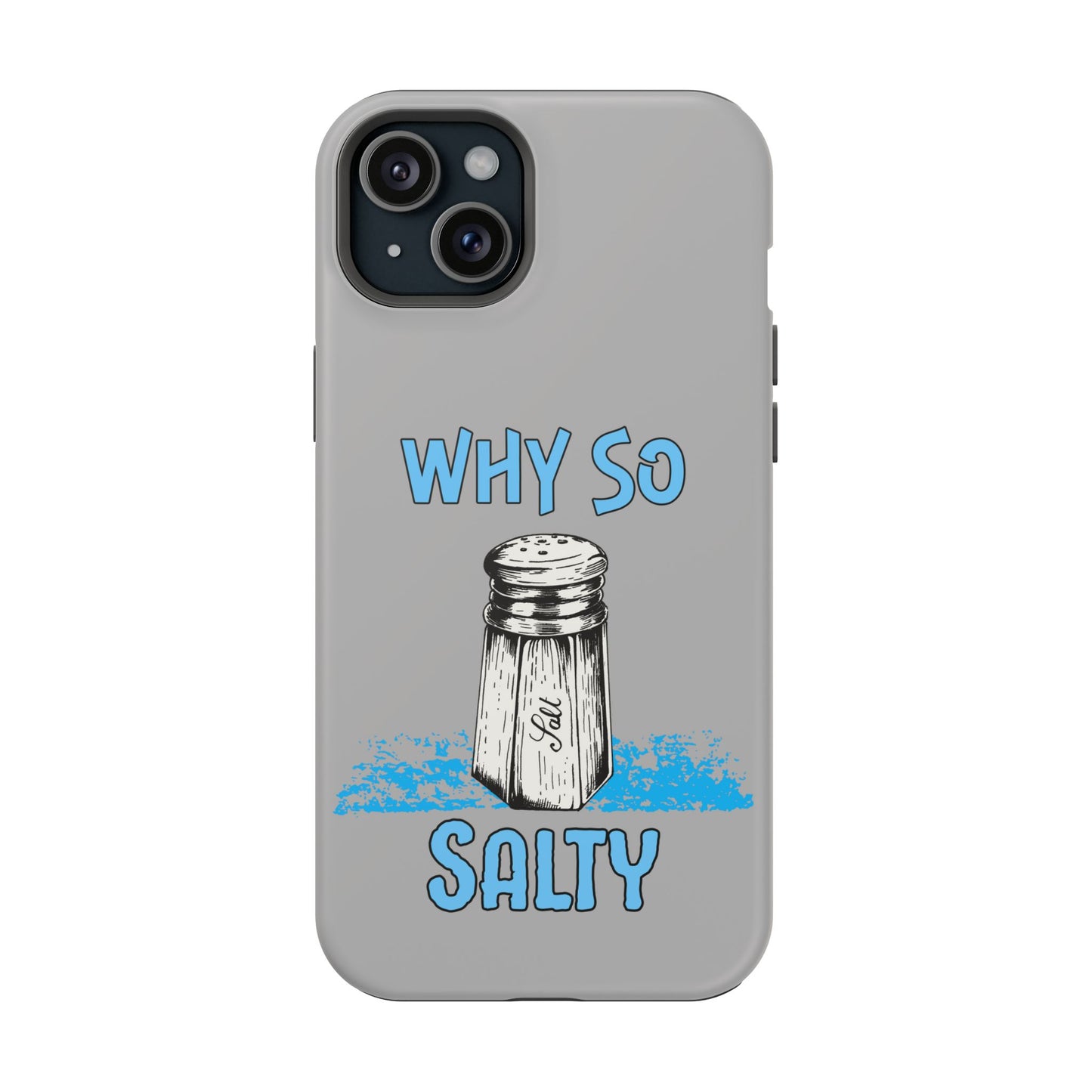Why So Salty- Magnetic iPhone Case