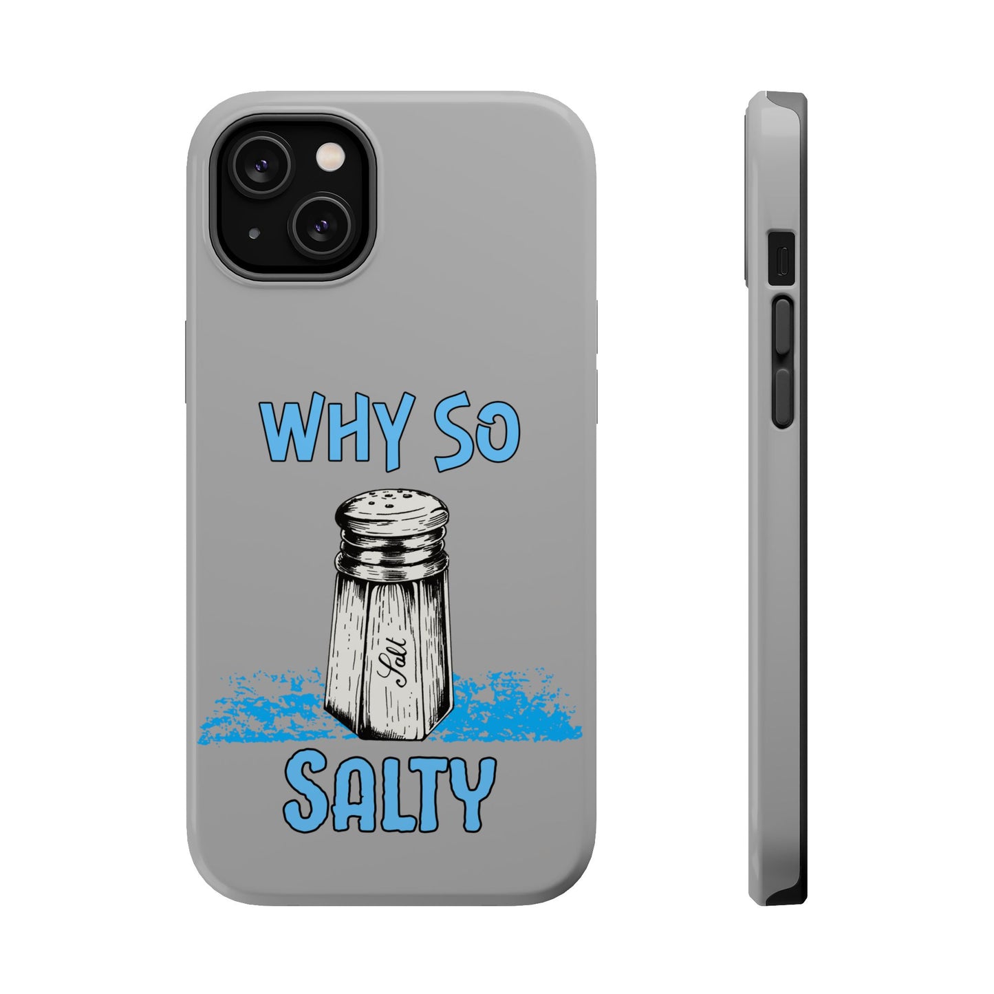 Why So Salty- Magnetic iPhone Case