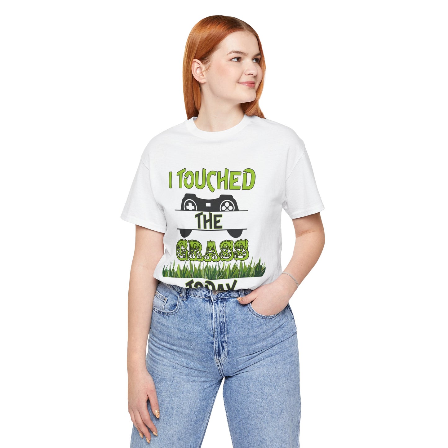 I Touched the Grass Today- Women's T-Shirt Tee, Fun Gaming