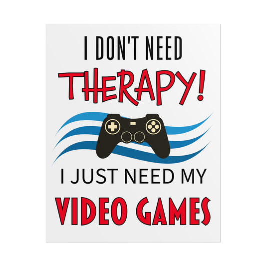I Don't Need Therapy- Poster
