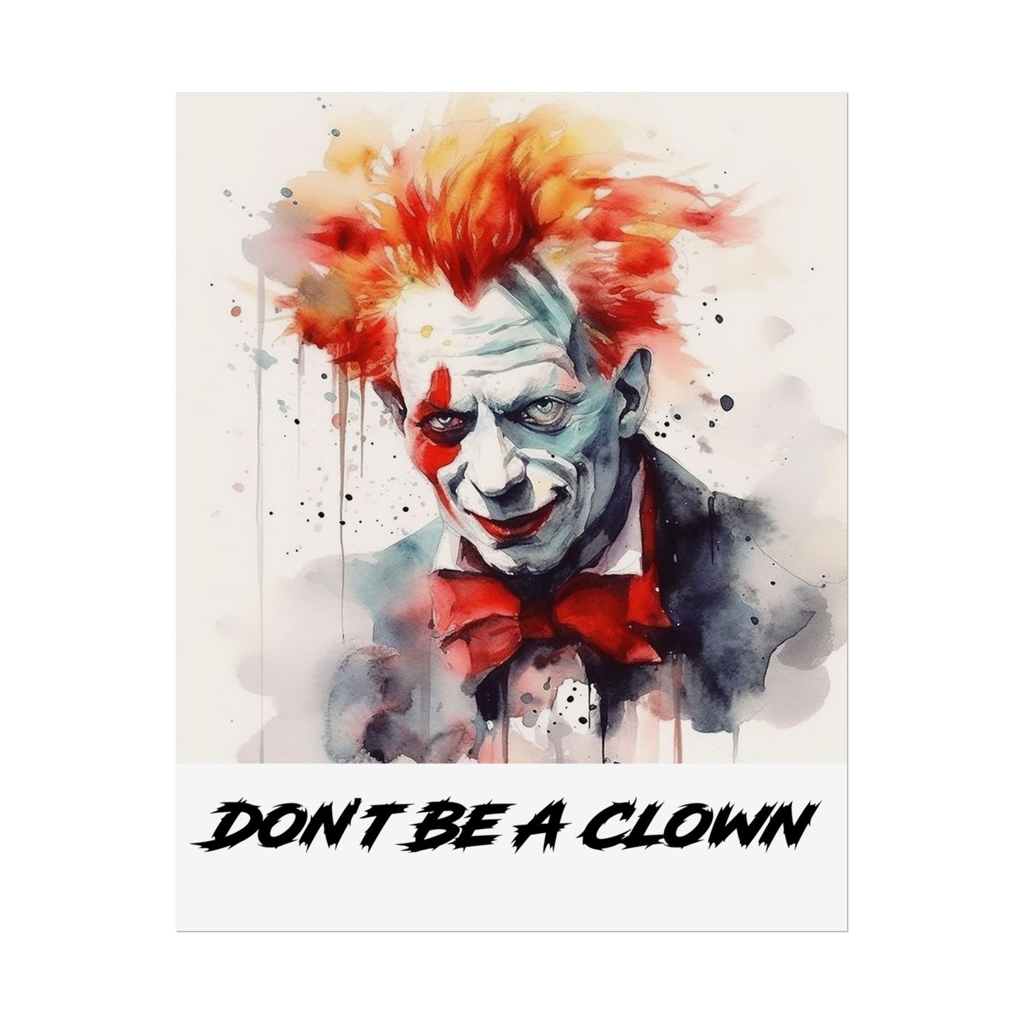 Don't Be A Clown- Poster