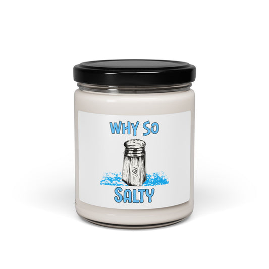 Why So Salty- Scented Soy Candle