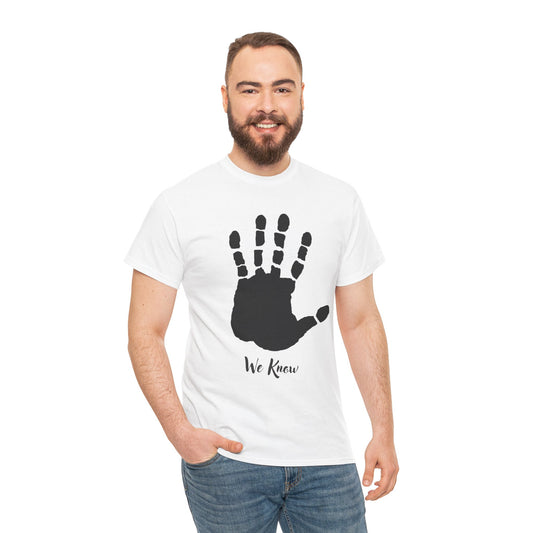 We Know- Men's T-Shirt