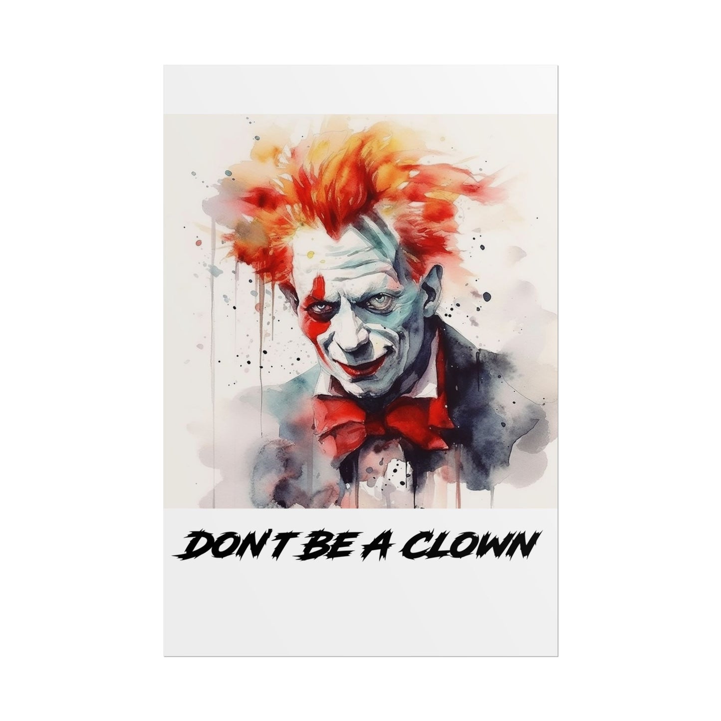 Don't Be A Clown- Poster