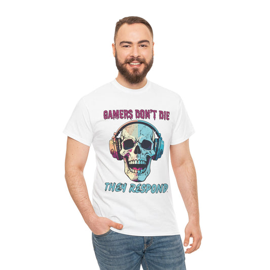Gamers Don't Die, They Respond- Men's T-Shirt