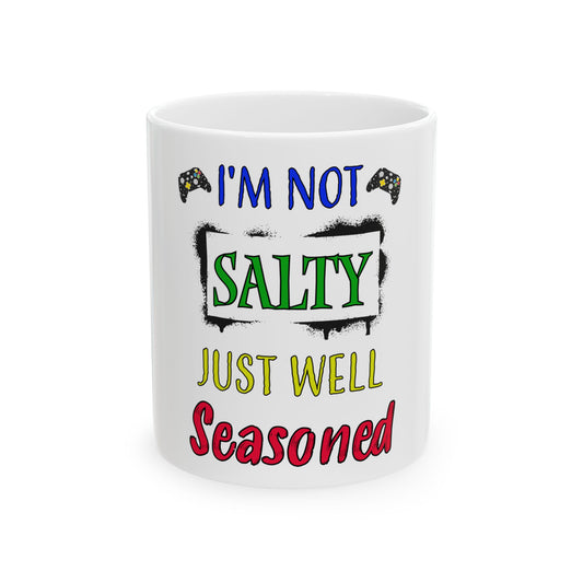 I'm Not Salty- Ceramic Mug