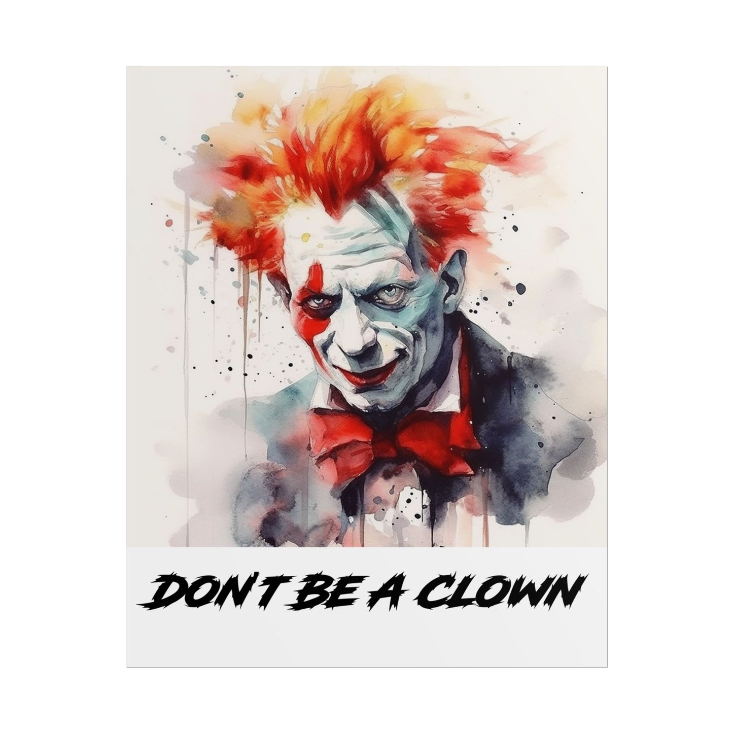 Don't Be A Clown- Poster