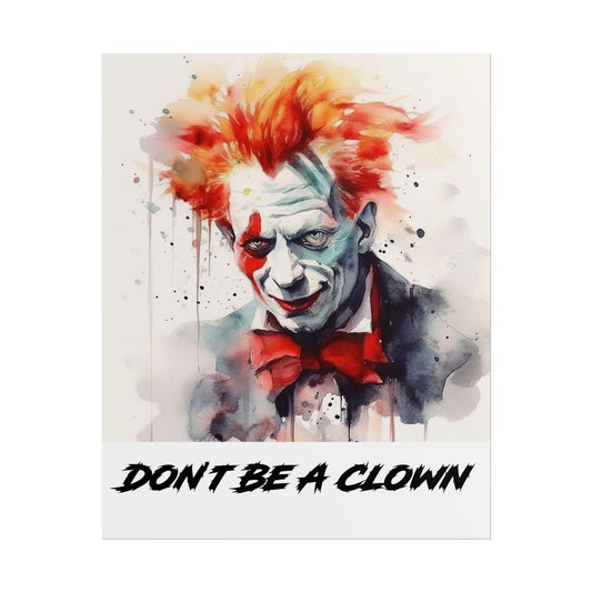 Don't Be A Clown- Poster