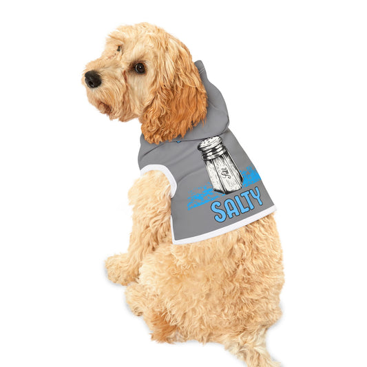 Why So Salty- Pet Hoodie