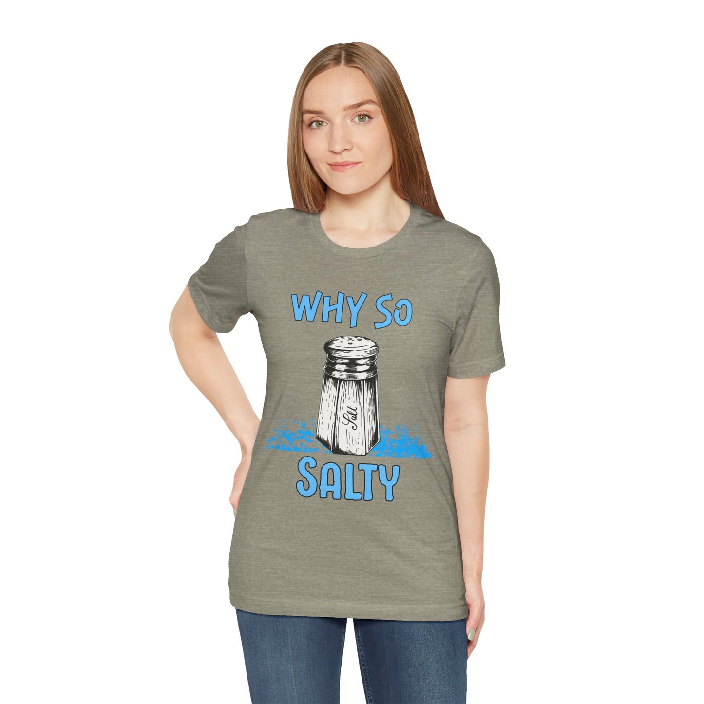 Why So Salty- Women's T-Shirt