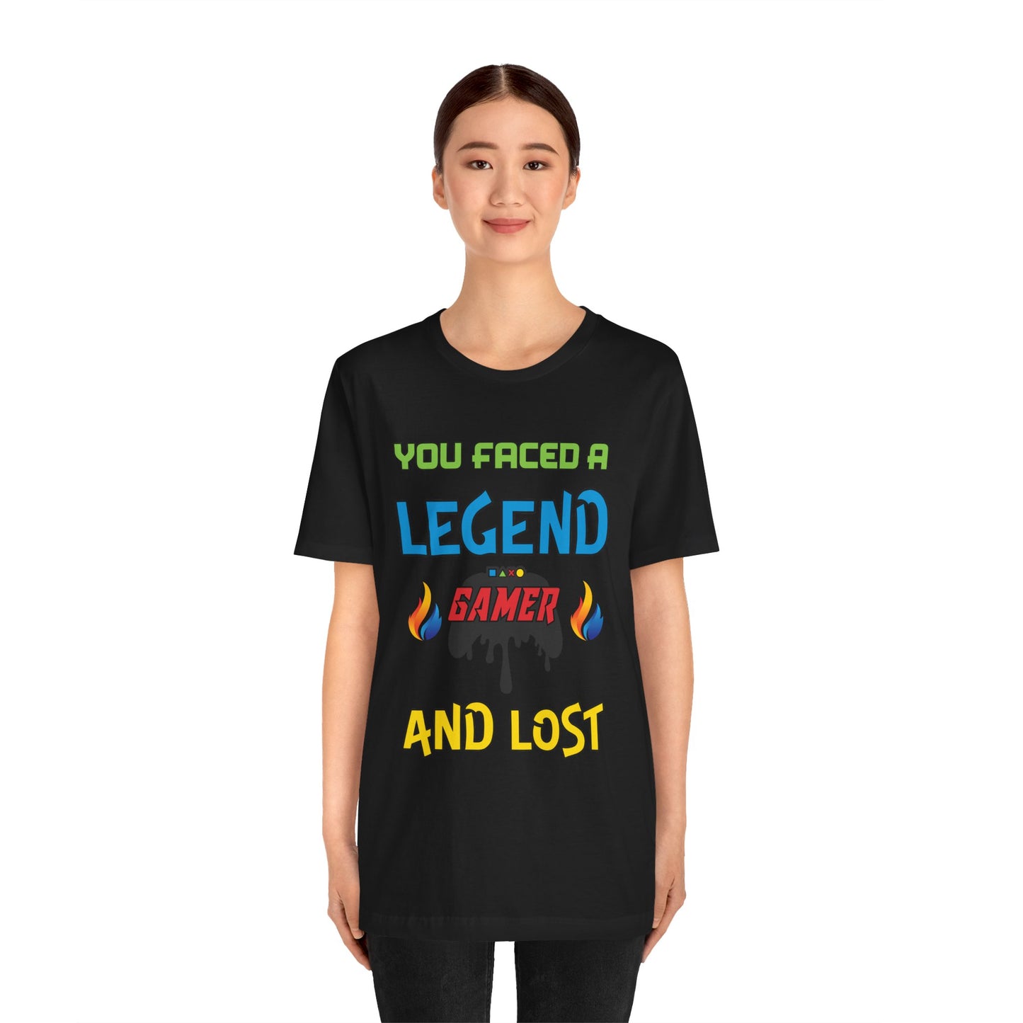 You Faced A Legend And Lost- Women's T-Shirt