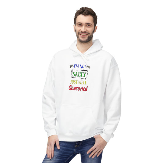 I'm Not Salty, Just Well Seasoned- Men's Hoodie