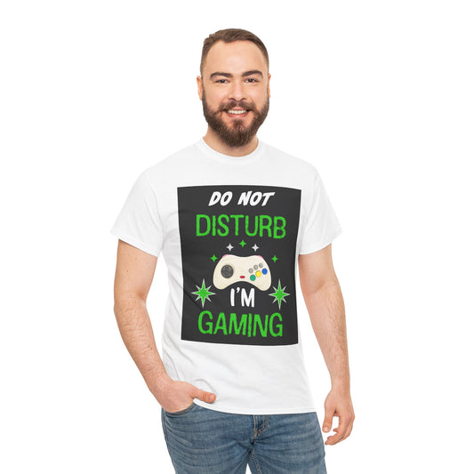 Do Not Disturb I'm Gaming- Men's T-Shirt